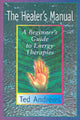 Book cover of: Healer's Manual. By: Ted Andrews
