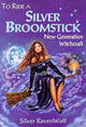 Book cover of: To Ride a Silver Broomstick. By: Silver Ravenwolf