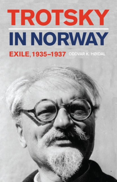 Book cover of: Trotsky in Norway. By: Oddvar K. Hoidal