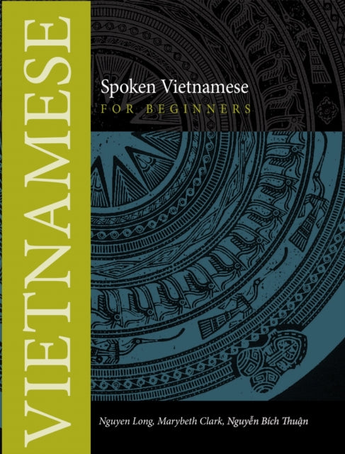 Book cover of: Spoken Vietnamese for Beginners. By: Nguyen Long