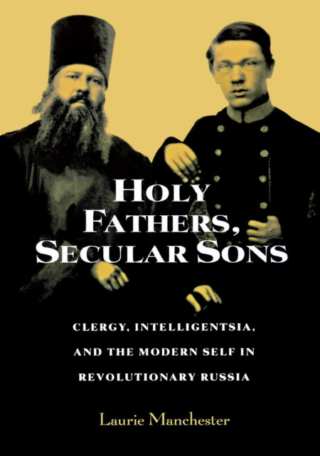 Book cover of: Holy Fathers, Secular Sons. By: Laurie Manchester