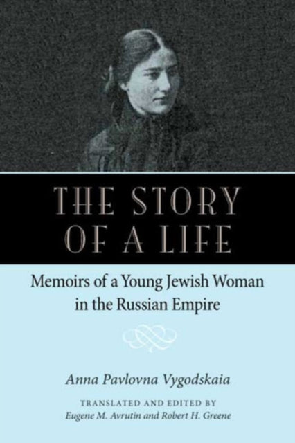Book cover of: Story of a Life. By: Anna Pavlovna Vygodskai︠a︡