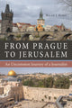Book cover of: From Prague to Jerusalem. By: Milan Kubic