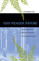 Book cover of: This Meager Nature. By: Christopher Ely