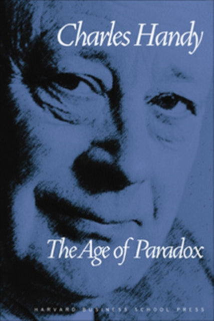 Book cover of: Age of Paradox. By: Charles Brian Handy
