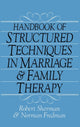 Book cover of: Handbook Of Structured Techniques In Marriage And Family Therapy