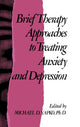 Book cover of: Brief Therapy Approaches to Treating Anxiety and Depression
