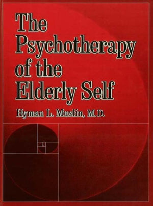 Psychotherapy Of The Elderly Self