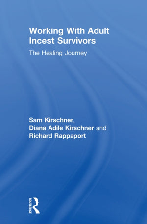 Working With Adult Incest Survivors