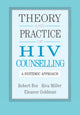 Book cover of: Theory And Practice Of HIV Counselling