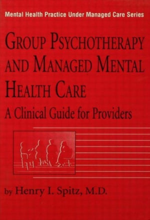 Group Psychotherapy And Managed Mental Health Care