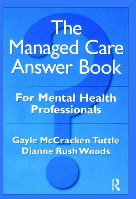 Book cover of: Managed Care Answer Book. By: McCracken Tuttl