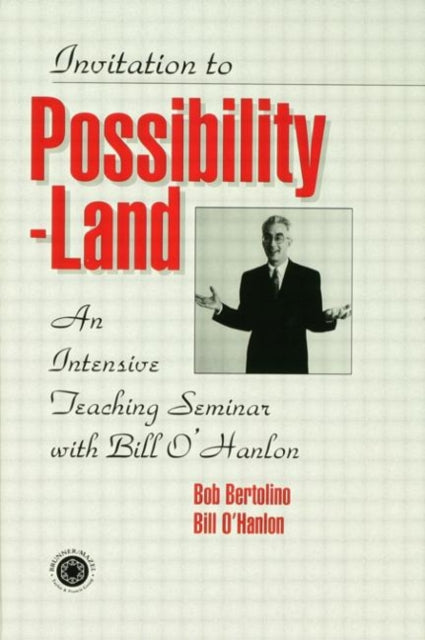 Book cover of: Invitation To Possibility Land. By: Bill O'Hanlon