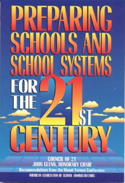 Book cover of: Preparing Schools and School Systems for the 21st Century