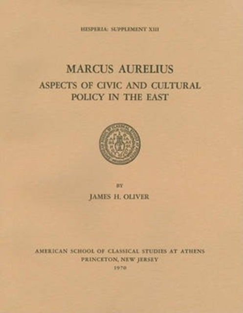 Book cover of: Marcus Aurelius. By: James H. Oliver