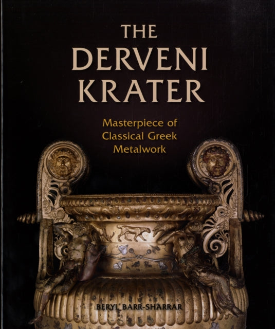 Book cover of: Derveni Krater. By: Beryl Barr-Sharrar, Beryl Barr-sharrar