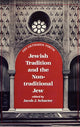 Book cover of: Jewish Tradition and the Non-Traditional Jew. By: Jacob J. Schacter