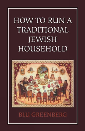 How to Run a Traditional Jewish Household