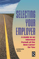 Book cover of: Selecting Your Employer. By: Gordon Bing