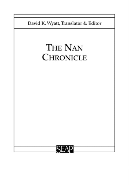 Book cover of: Nan Chronicle. By: David K. Wyatt
