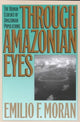 Book cover of: Through Amazonian Eyes