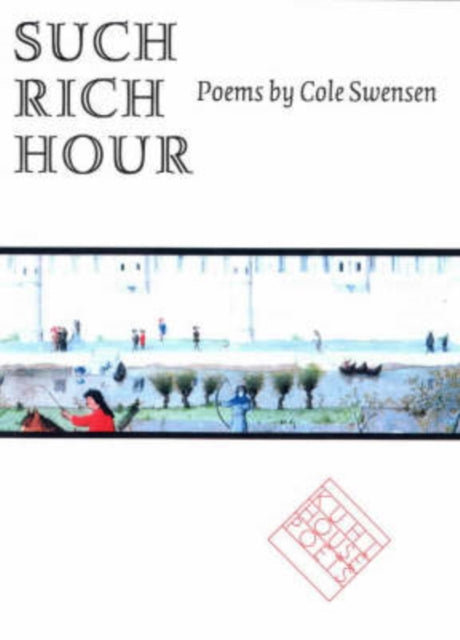 Book cover of: Such Rich Hour