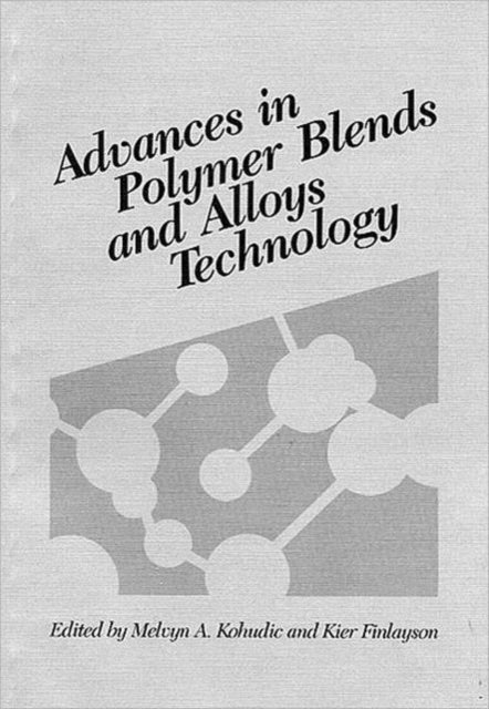 Book cover of: Advances in Polymer Blends and Alloys Technology, Volume II. By: Kier Finlayson