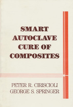 Smart Autoclave Cure of Composites