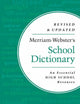 Book cover of: Merriam-Webster’s School Dictionary. By: Merriam-Webster