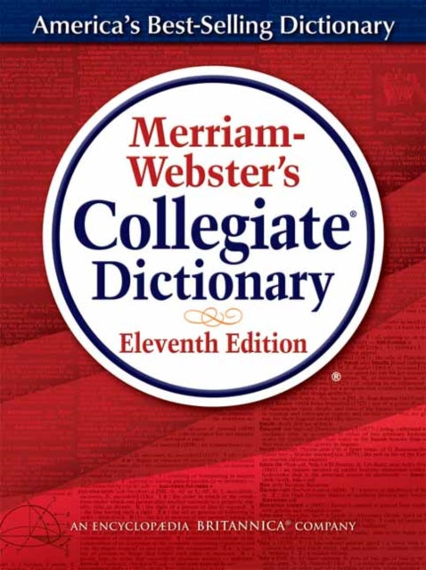 Book cover of: Merriam-Webster's Collegiate Dictionary, Eleventh  Edition. By: Merriam-Webster
