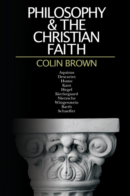 Book cover of: Philosophy the Christian Faith. By: Colin Brown