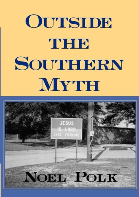 Book cover of: Outside the Southern Myth