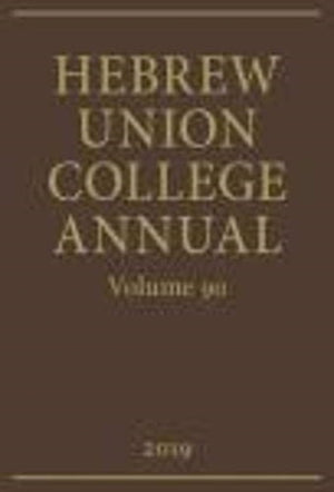 Hebrew Union College Annual Vol 90