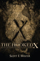 Book cover of: Hooked X. By: Scott F. Wolter
