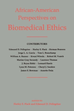 African-American Perspectives on Biomedical Ethics