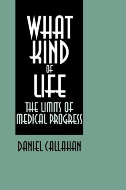 Book cover of: What Kind of Life?