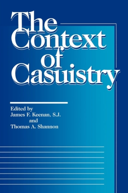 Book cover of: Context of Casuistry