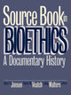 Book cover of: Source Book in Bioethics