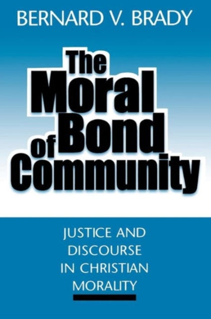 Book cover of: Moral Bond of Community