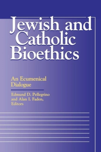 Book cover of: Jewish and Catholic Bioethics
