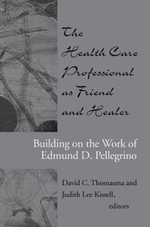 Health Care Professional as Friend and Healer