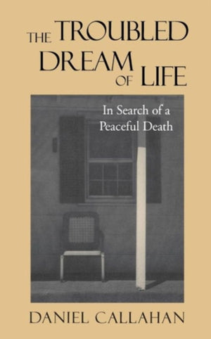 The Troubled Dream of Life