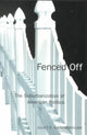 Book cover of: Fenced Off. By: Juliet F. Gainsborough