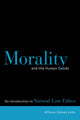 Book cover of: Morality and the Human Goods. By: Alfonso, Gomez-Lobo