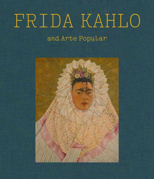 Book cover of: Frida Kahlo and Arte Popular. By: Frida Kahlo