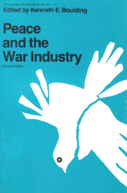 Book cover of: Peace and the War Industry