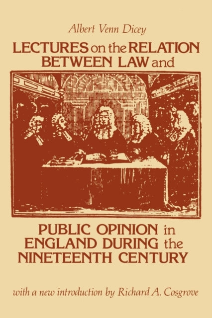Book cover of: Lectures on the Relation Between Law and Public Opinion in England During the Nineteenth Century