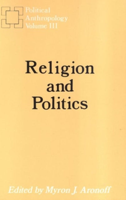 Book cover of: Religion and Politics. By: Myron J. Aronoff