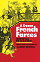 Book cover of: Dozen French Farces. By: Albert Bermel