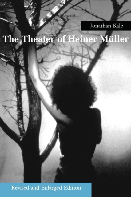 Book cover of: Theater of Heiner Muller. By: Jonathan Kalb
